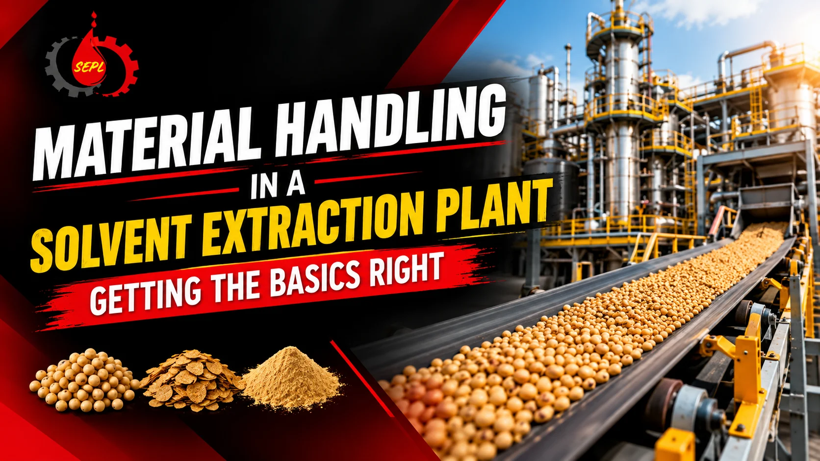 Material Handling Solvent Extraction Plant: Getting the Basics Right